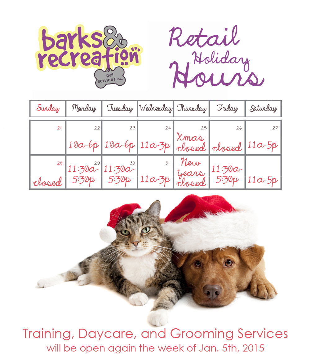 2014 Barks and Recreation Retail Holiday Hours
