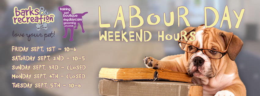 Barks and Recreation in Trail, BC – Labour Day Weekend Hours