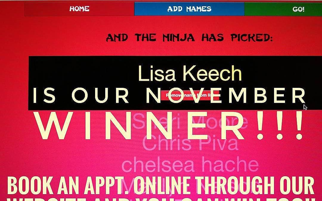 November Draw Winner!!! The winner was drawn from the list of people that used our online appointment scheduling system and replied to the follow up email via www
