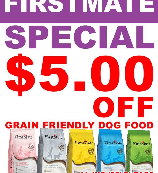 May 2024 Firstmate Special – Grain Friendly Dog Food Sale